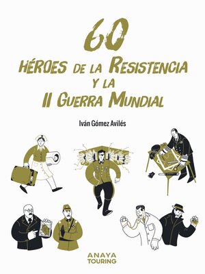 cover image of 60 Héroes de la Resistencia y la II Guerra Mundial